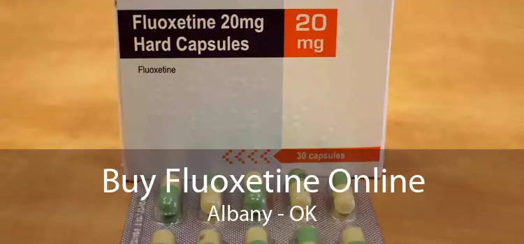 Buy Fluoxetine Online Albany - OK