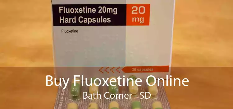 Buy Fluoxetine Online Bath Corner - SD