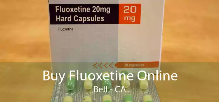 Buy Fluoxetine Online Bell - CA
