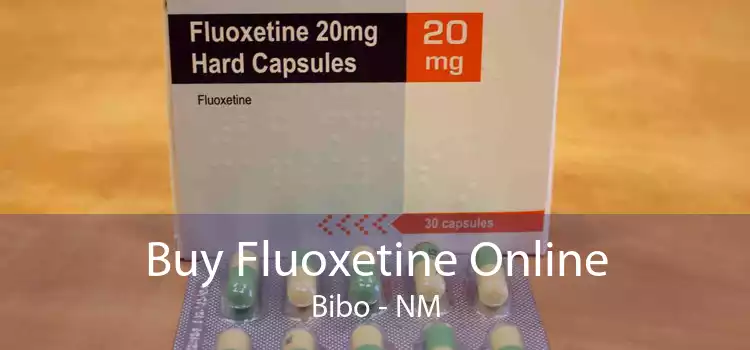 Buy Fluoxetine Online Bibo - NM