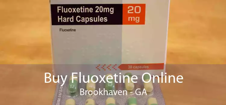 Buy Fluoxetine Online Brookhaven - GA