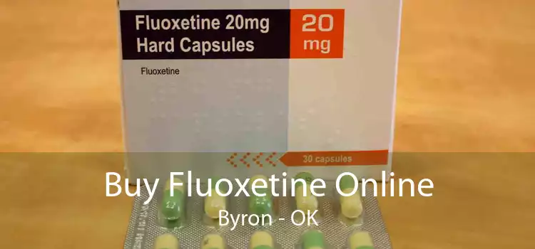 Buy Fluoxetine Online Byron - OK