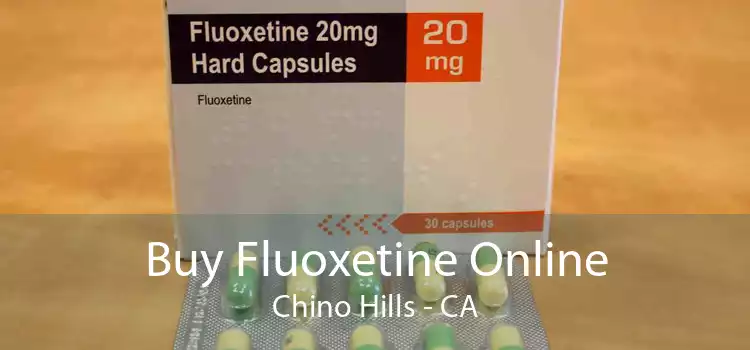 Buy Fluoxetine Online Chino Hills - CA