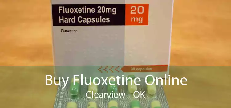 Buy Fluoxetine Online Clearview - OK
