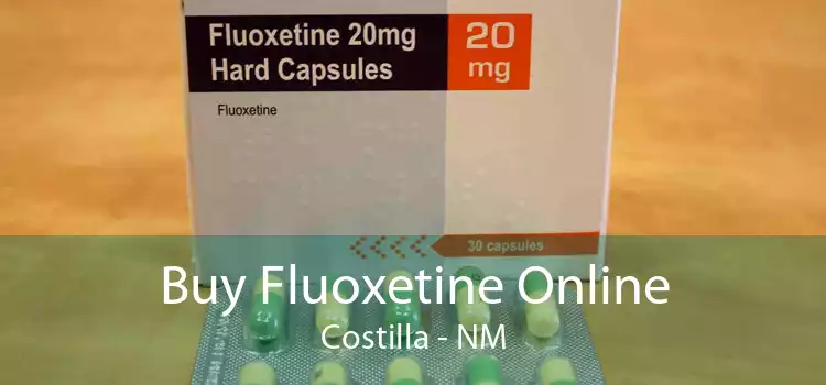 Buy Fluoxetine Online Costilla - NM